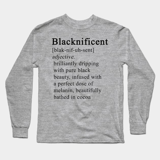 Blacknificent Dictionary Definition Black History Month graphic Long Sleeve T-Shirt by nikkidawn74